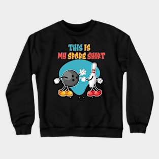 My Spare Shirt Retro Bowling Meme Crewneck Sweatshirt